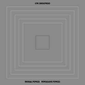 Kirk Degiorgio - Modal Forces / Percussive Forces  LP LP